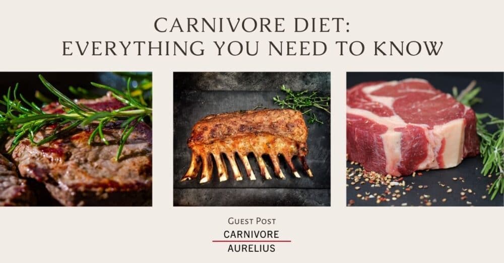 Carnivore Diet Everything You Need To Know